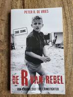 Peter R. de Vries De R van Rebel, Ophalen of Verzenden, Nieuw, Peter R. de Vries, Overige