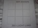 Zee - Lucht - Land, Ophalen of Verzenden, Betty van Garrel, Gelezen, Fotografen