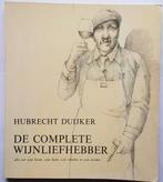 Hubrecht Duijker - De complete wijnliefhebber, Boeken, Ophalen of Verzenden, Zo goed als nieuw
