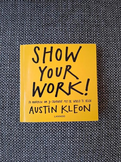 Austin Kleon - Show your work! (Als nieuw), Boeken, Advies, Hulp en Training, Zo goed als nieuw, Ophalen of Verzenden