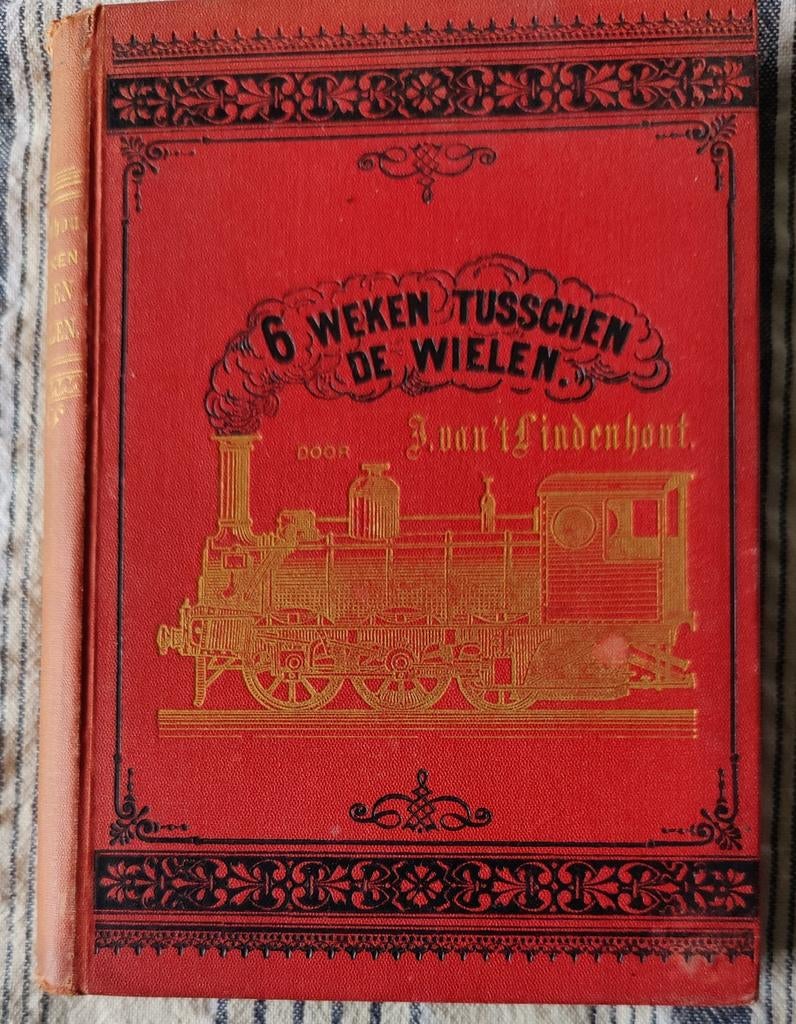 6 Weken Tusschen de Wielen - J. van 't Lindenhout, Antiek en Kunst, Ophalen of Verzenden, J. van 't Lindenhout