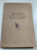 Oud boekje uit 1941. Romeo of de minnaar der liefde., Ophalen of Verzenden