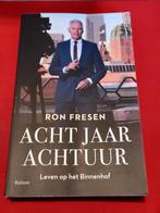 GESIGNEERD Acht jaar achtuur. Ron Fresen., Ophalen of Verzenden, Gelezen, Politiek