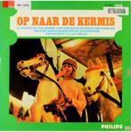 Op Naar De Kermis, Cd's en Dvd's, Vinyl | Nederlandstalig, Levenslied of Smartlap, Ophalen of Verzenden, Zo goed als nieuw