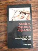 Absalom, mijn zoon, mijn zoon!, Boeken, Ophalen of Verzenden, Nieuw, Ds. E.A. de Boer, Christendom | Protestants