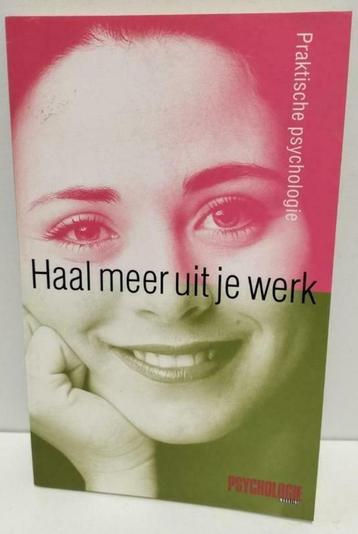 Haal meer uit je werk - Psychologie Magazine - Erik Faas beschikbaar voor biedingen