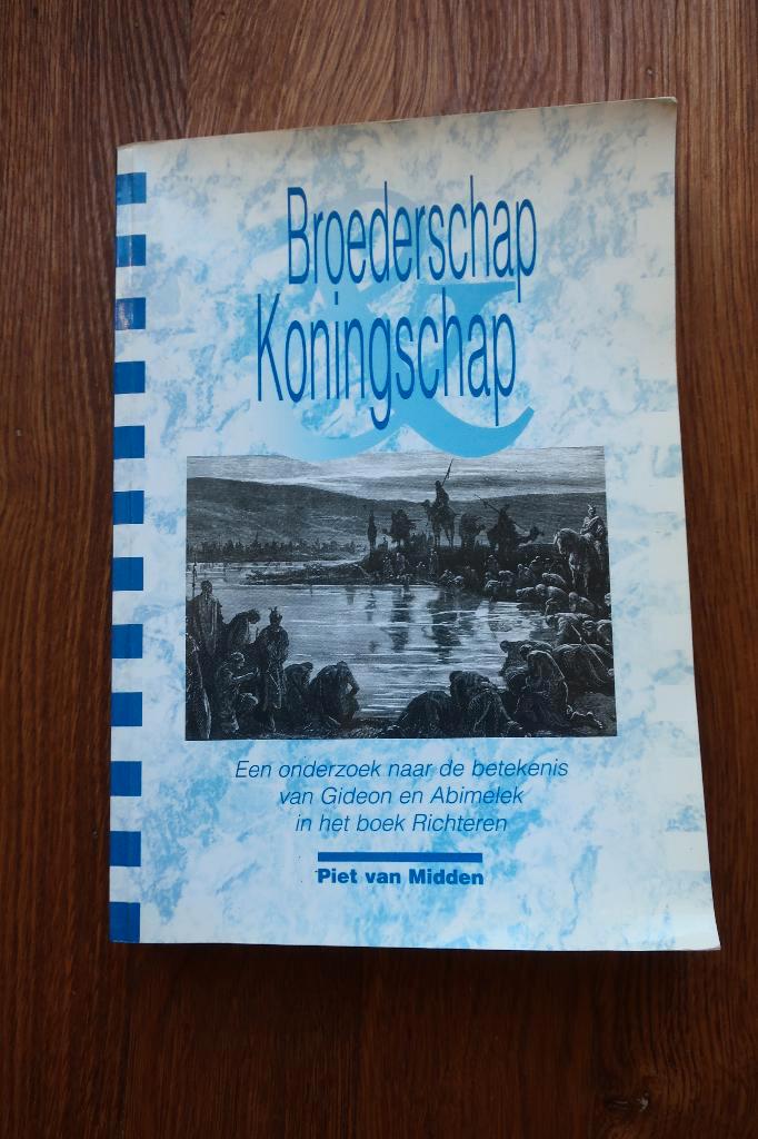 Broederschap Koningschap P. Van Midden, Boeken, Godsdienst en Theologie, Gelezen, Christendom | Katholiek, Christendom | Protestants