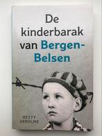Hetty Verolme - De kinderbarak van Bergen-Belsen, Hetty Verolme, Ophalen of Verzenden, Zo goed als nieuw