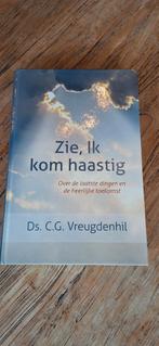 Zie, Ik kom haastig: de laatste dingen - C.G. Vreugdenhil, Ophalen of Verzenden, Zo goed als nieuw, Christendom | Protestants