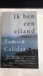 Tamsin Calidas - Ik ben een eiland, Ophalen of Verzenden, Zo goed als nieuw, Tamsin Calidas