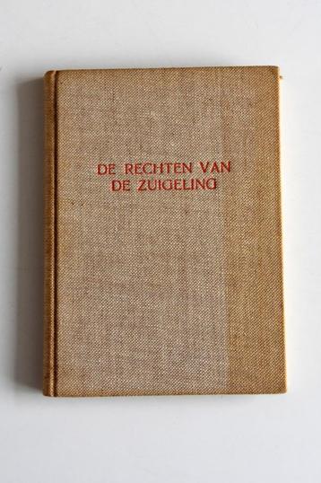 De rechten van de zuigeling - M. Ribble 1948 opvoeding baby beschikbaar voor biedingen