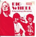 Big Wheel (1969), Gebruikt, 7 inch, Single, Ophalen of Verzenden