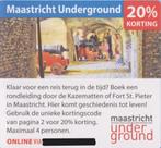 Maastricht Underground. 20% korting. Postcodeloterij bon., Drie personen of meer, Kortingskaart