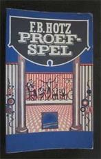 F.B. Hotz : Proefspel, Ophalen of Verzenden, Gelezen
