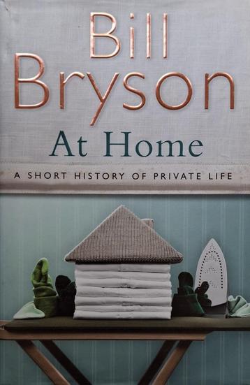 Bill Bryson - At Home (Ex.2) (ENGELSTALIG) beschikbaar voor biedingen