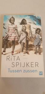 Rita Spijker - Tussen zussen, Ophalen of Verzenden, Zo goed als nieuw, Nederland, Rita Spijker