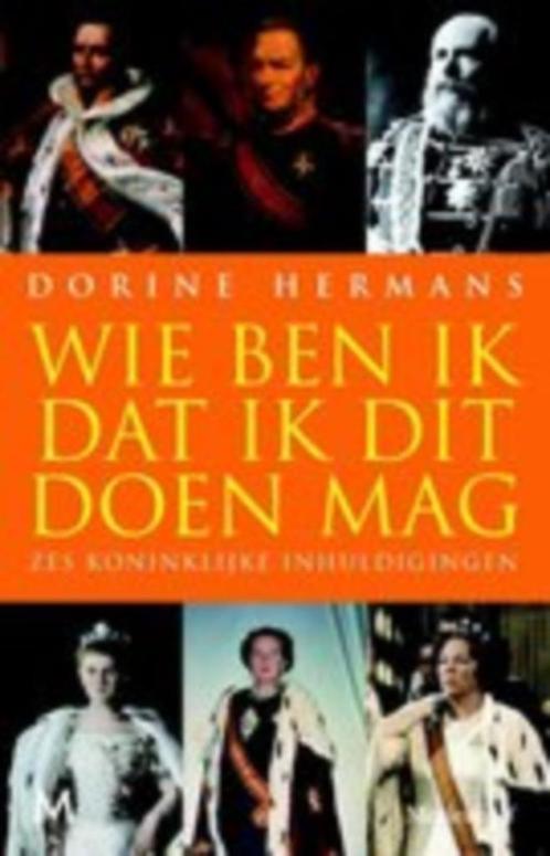 Wie ben ik dat ik dit doen mag, Verzamelen, Koninklijk Huis en Royalty, Zo goed als nieuw, Tijdschrift of Boek, Nederland, Ophalen of Verzenden