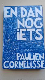 En dan nog iets - Paulien Cornelisse, Ophalen of Verzenden, Gelezen, Paulien Cornelisse, Eén auteur