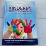 Boek kinderen bewust opvoeden, Ophalen of Verzenden, Zo goed als nieuw