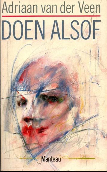 Adriaan van de Veen. Doen alsof. ISBN 90-10-04972-8 beschikbaar voor biedingen