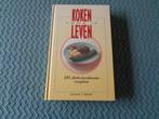 KOKEN VOOR JE LEVEN - 101 cholesrterolarme recepten, Ophalen of Verzenden, Zo goed als nieuw, Corinne T. Netzer