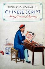 Thomas O. Höllmann - Chinese Script (ENGELSTALIG), Ophalen of Verzenden, Zo goed als nieuw, Overige wetenschappen