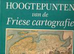 hoogtepunten van de friese cartografie p.j. de rijke, Verzenden, Voor 1800, Rijke p.j. de, Nieuw