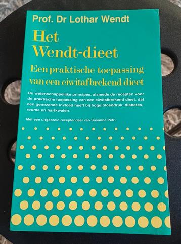 Het Wendt-dieet Prof. Dr. Lothar Wendt.