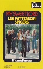 Cassettebandje Lee Patterson Singers – My Sweet Lord, Ophalen of Verzenden, Gebruikt, Pop, 1 bandje
