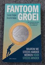 Hendrik Noten - Fantoomgroei, Maatschappij en Samenleving, Hendrik Noten; Sander Heijne, Ophalen of Verzenden, Zo goed als nieuw