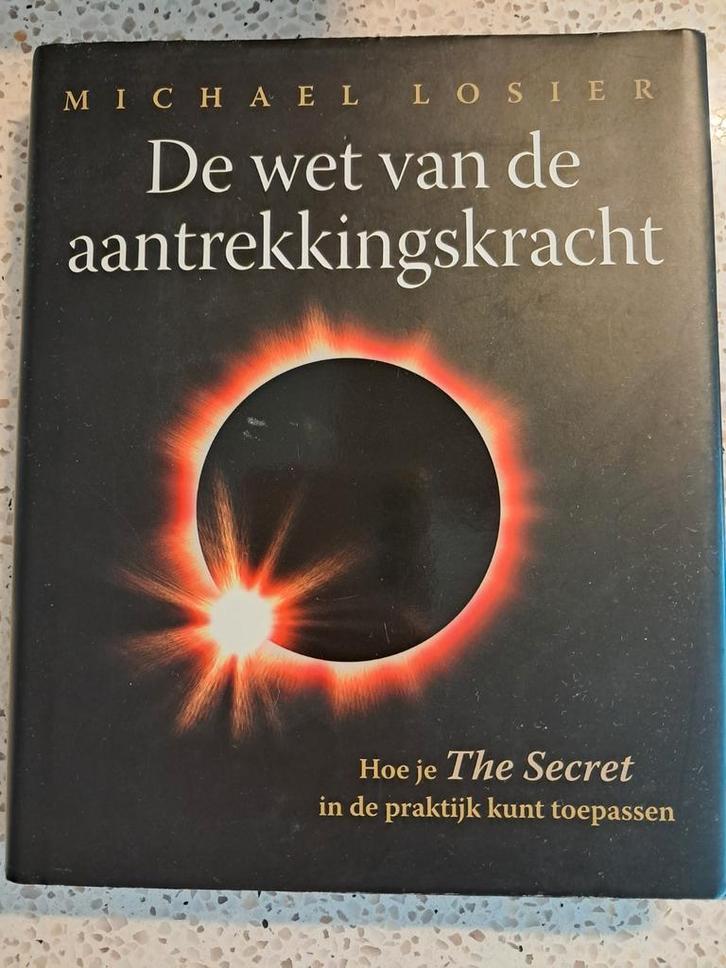 Michael Losier - De wet van de aantrekkingskracht, Boeken, Esoterie en Spiritualiteit, Zo goed als nieuw, Achtergrond en Informatie