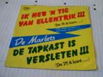 DE MARLETS IK HEB ' N TIC VAN ELLENTRIK !! - DE TAPKAST IS V, Verzenden, Zo goed als nieuw, Overige formaten, Levenslied of Smartlap