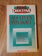 René Diekstra - Als leven pijn doet, Ophalen of Verzenden, Zo goed als nieuw, René Diekstra