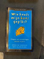 Wie heeft mijn kaas gepikt? - Spencer Johnson, Boeken, Ophalen of Verzenden, Zo goed als nieuw, Management