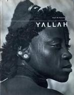 Peter Haeberlin Paul Bowles Yallah Duitse ed. sahara Afrika, Ophalen of Verzenden, Gelezen, Fotografen