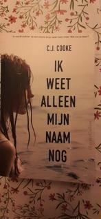 Ik weet alleen mijn naam nog - C.J. Cooke, Ophalen of Verzenden, Gelezen, C.J. Cooke
