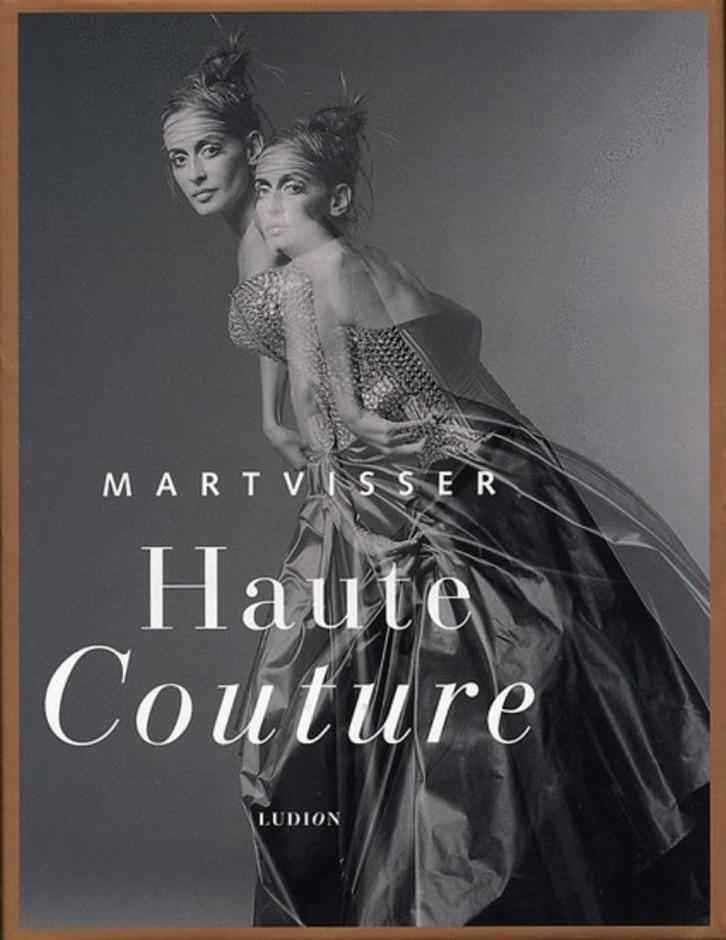 Mart Visser Haute Couture Auteur: Fiona Hering LUDION, Boeken, Mode, Zo goed als nieuw, Mode algemeen, Ophalen of Verzenden