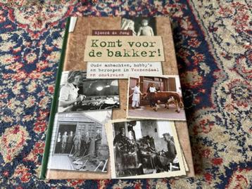Komt voor de bakker. Oude ambachten, beroepen en hobby’s in  beschikbaar voor biedingen