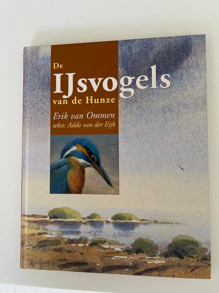 De IJsvogels van de Hunze - Erik van Ommen, Boeken, Natuur, Verzenden, Gelezen, Vogels