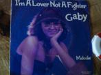 gaby - l'm a lover not a fighter 25mrt, 7 inch, Single, Ophalen of Verzenden, Zo goed als nieuw