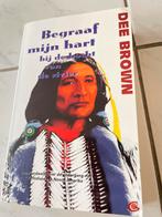 Begraaf mijn hart bij de bocht van de rivier - Dee Brown, Ophalen of Verzenden, Gelezen