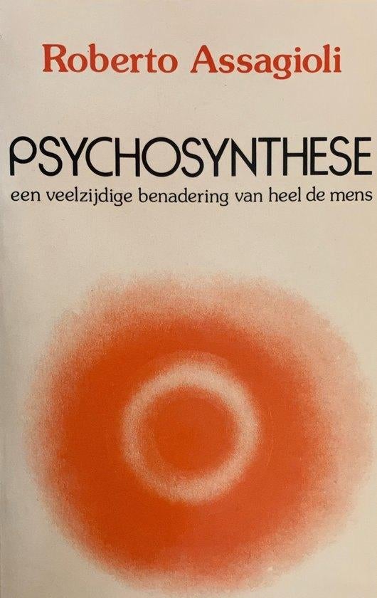 Psychosynthese Roberto Assagioli, Boeken, Psychologie, Zo goed als nieuw, Ophalen of Verzenden
