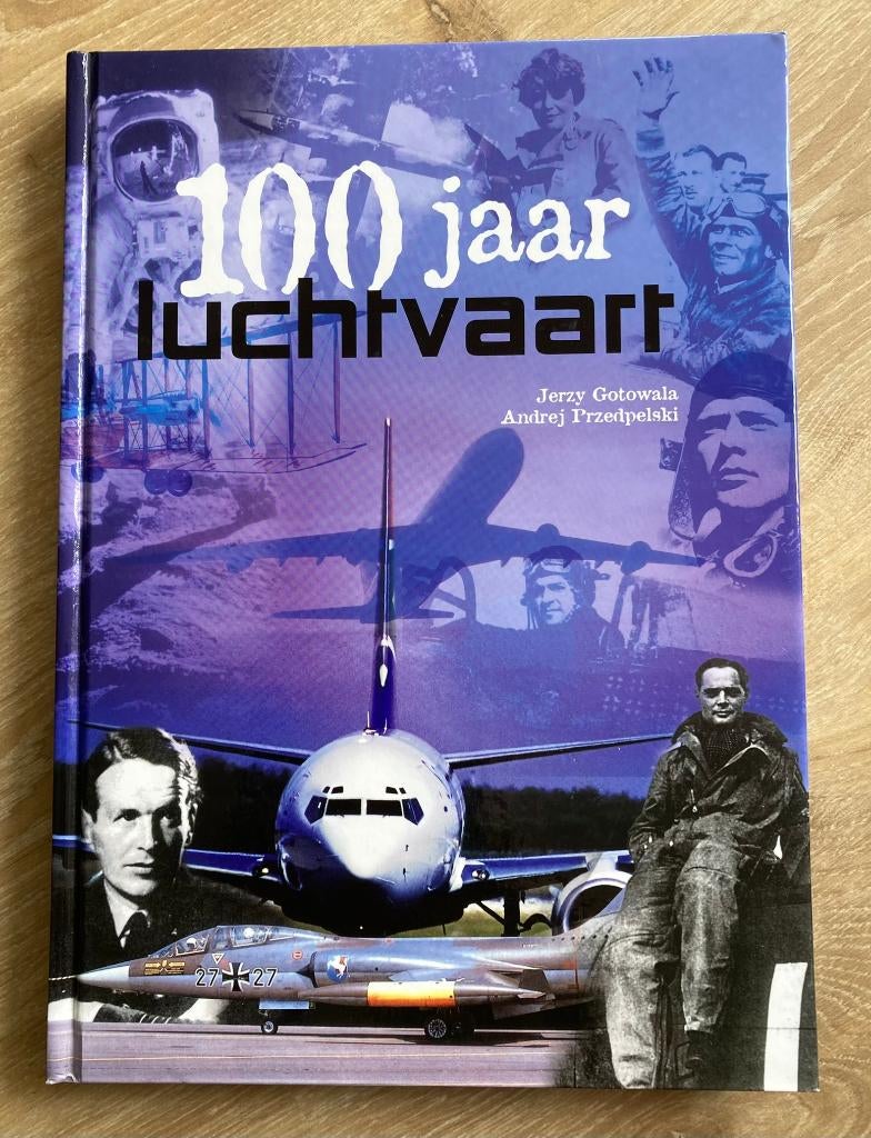 100 Jaar Luchtvaart piloten, astronauten en gevechtsvliegtui, Verzenden, Zo goed als nieuw, Boek of Tijdschrift