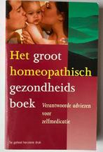 Het groot homeopathisch gezondheidsboek antroposofie, Ophalen, Gelezen, Kruiden en Alternatief