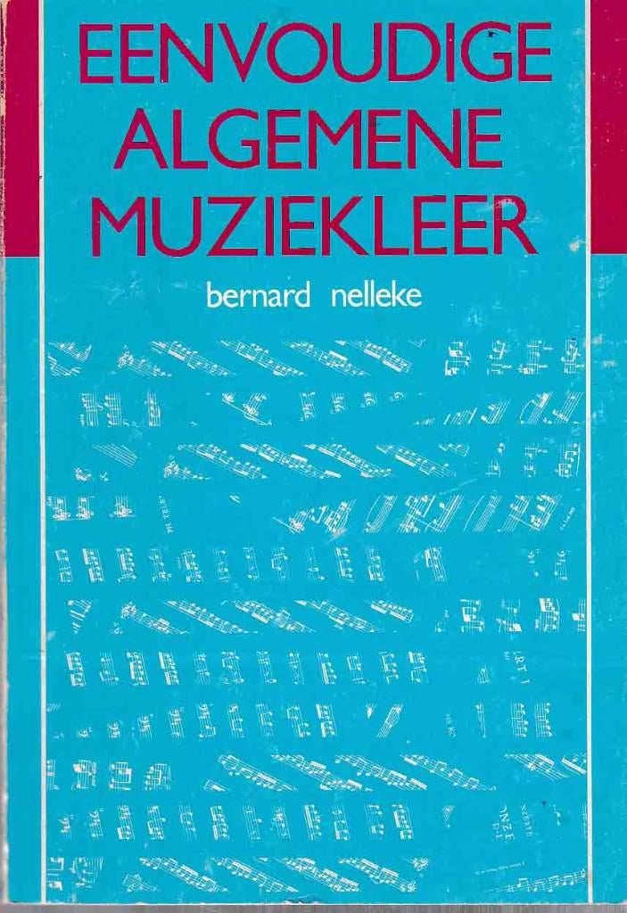 Eenvoudige Algemene Muziekleer Bernard Nellek ( 364 ), Verzenden, Gebruikt, Artiest of Componist, Populair