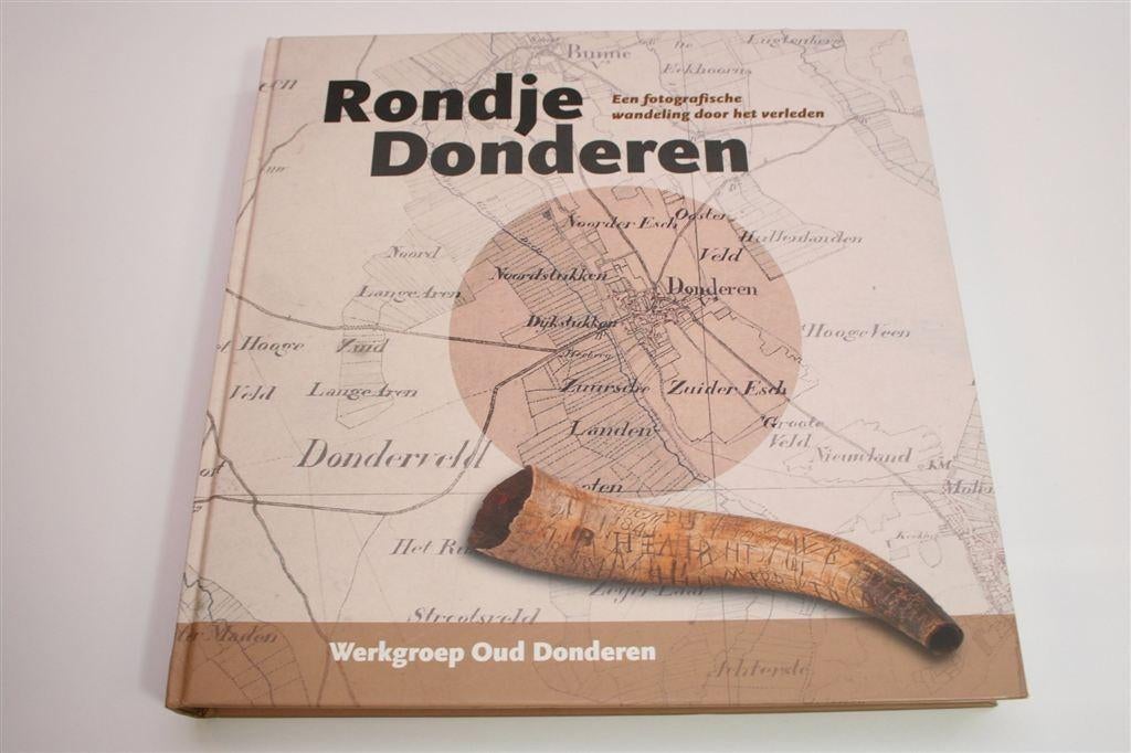 Donderen — Een Fotografische Wandeling door het Verleden, Ophalen of Verzenden, Zo goed als nieuw
