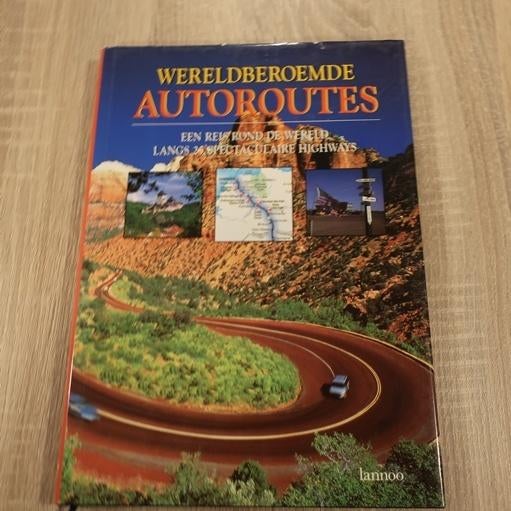 Wereldberoemde autoroutes 25 routes Lannoo, Europa, Ophalen of Verzenden, Reisgids of -boek, Gelezen