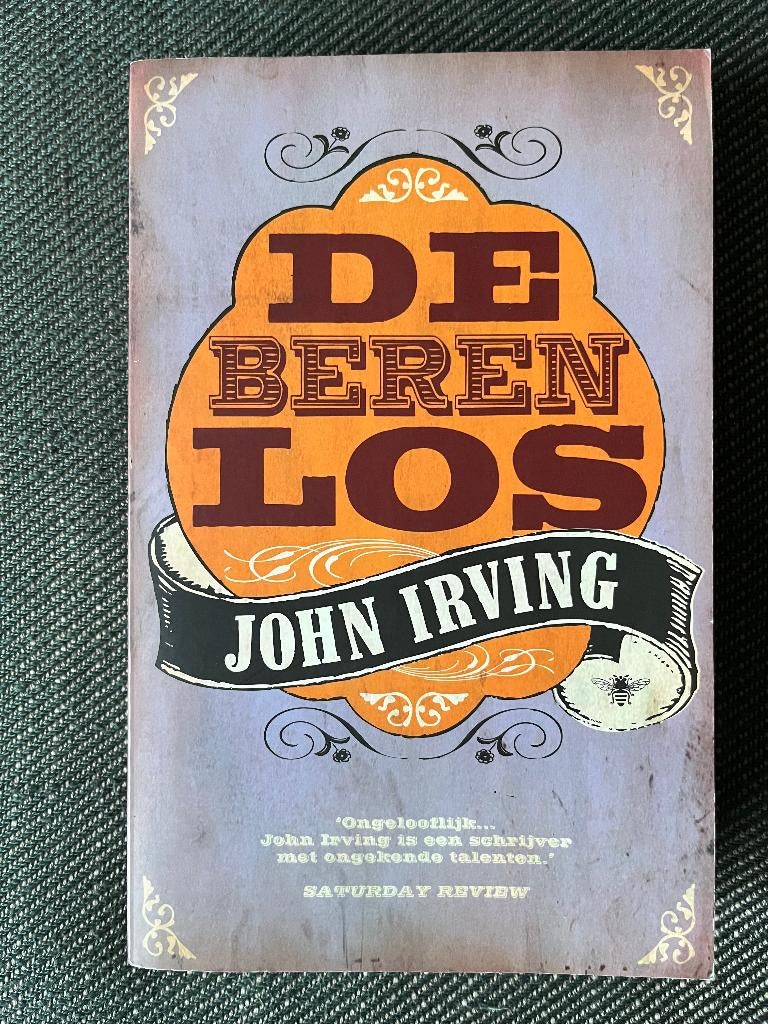 John Irving - De beren los., Ophalen of Verzenden, Zo goed als nieuw, John Irving