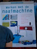 Compleet handboek werken met de naaimachine ZGAN, Ophalen of Verzenden, Zo goed als nieuw