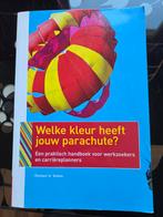 Welke kleur heeft jouw parachute? - Richard N. Bolles, Ophalen of Verzenden, Zo goed als nieuw, Richard N. Bolles